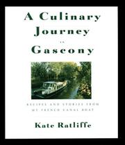 Cover of: A culinary journey in Gascony: recipes and stories from my French canal boat