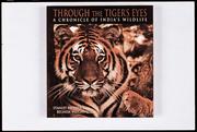 Cover of: Through the tiger's eyes: a chronicle of India's wildlife