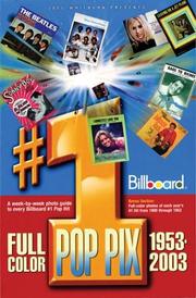 Cover of: Joel Whitburn Presents #1 Pop Pix, 1953-2003: A Week-by-Week Photo Guide to Every Billboard #1 Pop Hit