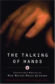 Cover of: The talking of hands: unpublished writing