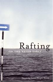 Cover of: Rafting on the water table: poems