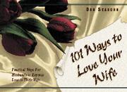 Cover of: 101 ways to love your wife: practical ways for a husband to cherish his wife
