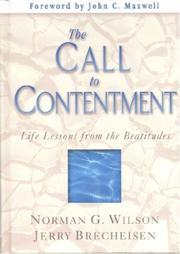 Cover of: The Call to Contentment by Norman G. Wilson, Jerry Brecheisen