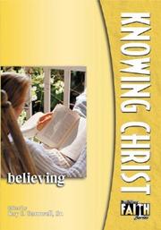 Cover of: Knowing Christ: Believing