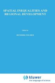 Cover of: Spatial Inequalities and Regional Development by Regional Science Symposium (1977 University of Groningen)