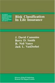 Cover of: Risk Classification in Life Insurance (Huebner International Series on Risk, Insurance and Economic Security)