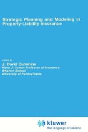 Cover of: Strategic Planning and Modelling in Property-Liability Insurance | J. David Cummins