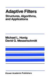Cover of: Adaptive filters | Michael L. Honig