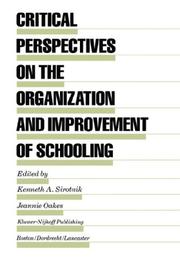 Cover of: Critical perspectives on the organization and improvement of schooling