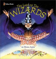 Cover of: The last of the wizards by Rona Jaffe