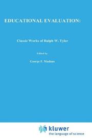 Cover of: Educational evaluation: classic works of Ralph W. Tyler