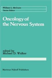Cover of: Oncology of the nervous system by edited by Michael D. Walker.