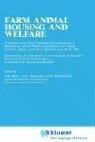 Cover of: Farm animal housing and welfare by organised by S.H. Baxter and M.R. Baxter, and held at Aberdeen, July 28-30, 1982 ; sponsored by the Commission of the European Communities, Directorate-General for Agriculture, Coordination of Agricultural Research ; edited by S.H. Baxter, M.R. Baxter, and J.A.C. MacCormack.