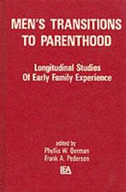Cover of: Men's transitions to parenthood by edited by Phyllis W. Berman, Frank A. Pedersen.
