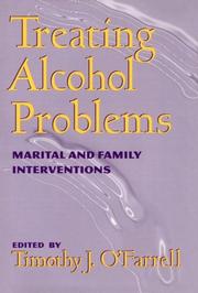 Cover of: Treating alcohol problems: marital and family interventions