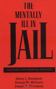 Cover of: The mentally ill in jail by Henry J. Steadman