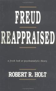 Cover of: Freud reappraised: a fresh look at psychoanalytic theory