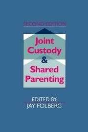 Cover of: Joint Custody and Shared Parenting by Jay Folberg