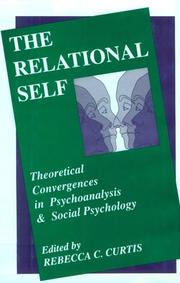 Cover of: The Relational Self: Theoretical Convergences in Psychoanalysis and Social Psychology