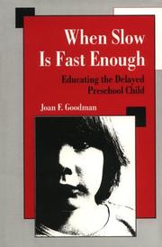 Cover of: When slow is fast enough by Joan F. Goodman