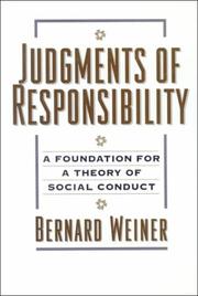 Cover of: Judgments of responsibility: a foundation for a theory of social conduct