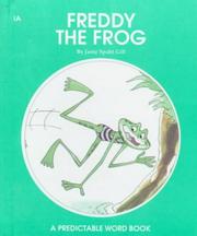 Cover of: Freddy the Frog (Gill, Janie Spaht. Predictable Word Book. 1a, Beginner.) by Janie Spaht Gill