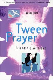 Cover of: Tween Prayer by Nancy Roth