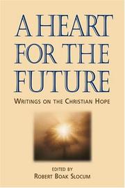 Cover of: A Heart For The Future: Writings On The Christian Hope