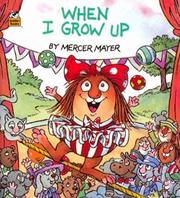 Cover of: When I grow up by Mercer Mayer