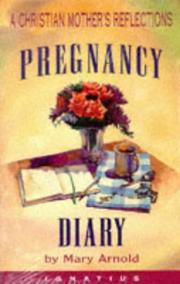 Cover of: Pregnancy diary: a Christian mother's reflections
