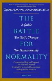 Cover of: The battle for normality: a guide for (self-) therapy for homosexuality