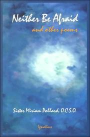 Cover of: Neither be afraid and other poems