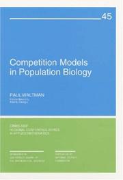 Cover of: Competition models in population biology | Paul E. Waltman