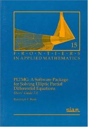 Cover of: PLTMG, a software package for solving elliptic partial differential equations: users' guide 7.0