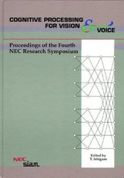 Cover of: Cognitive Processing for Vision & Voice: Proceedings of the Fourth NEC Research Symposium