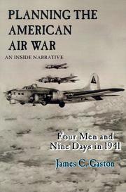 Cover of Planning the American Air War by James C. Gaston