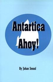 Cover of: Antarctica Ahoy: The Ice Book