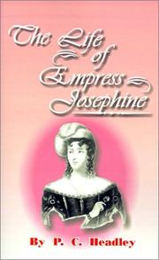 Cover of: The Life of Empress Josephine (Headley Biographies)