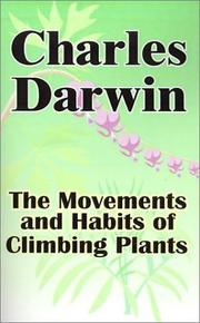 Cover of: The Movements and Habits of Climbing Plants | Charles Darwin