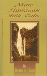 Cover of: More Hawaiian Folk Tales: A Collection of Native Legends and Traditions