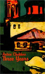 Cover of: Three Years by Антон Павлович Чехов