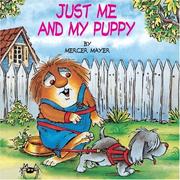 Cover of: Just Me and My Puppy (A Little Critter Book)