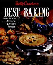 Cover of: Betty Crocker's Best of Baking: More Than 350 of America's Favorite Recipes
