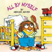 Cover of: All by Myself by Mercer Mayer