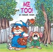 Cover of: Me Too! by Mercer Mayer