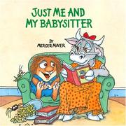 Cover of: Just Me and My Babysitter by Mercer Mayer