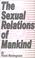 Cover of: The Sexual Relations of Mankind