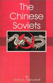 Cover of: The Chinese Soviets by Victor A. Yakhontoff