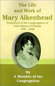 Cover of: Life and Work of Mary Aikenhead: Foundress of the Congregation of Irish Sisters of Charity