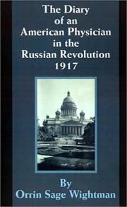 Cover of: The Diary of an American Physician in the Russian Revolution 1917 | Orrin Sage Wightman